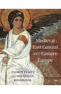 Medieval East Central and Eastern Europe