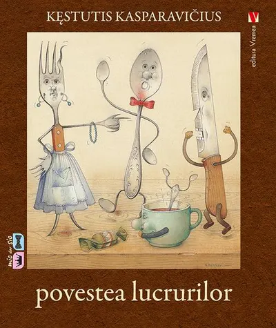 Povestea lucrurilor - Hardcover - Kęstutis Kasparavičius