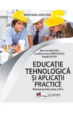 Educatie tehnologica si aplicatii practice - Clasa 6 - Manual