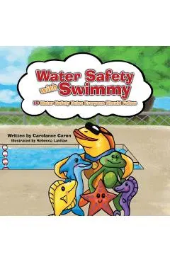 Water Safety with Swimmy: 10 Water Safety Rules Everyone Should Follow