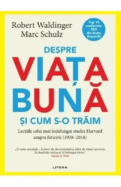 Despre viata buna si cum s-o traim