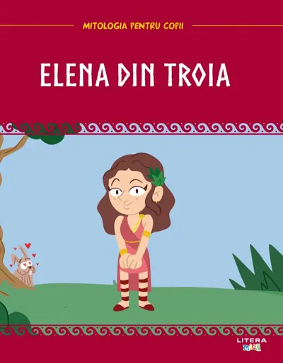 Volumul 19. Mitologia. Elena din Troia