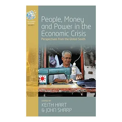 People, Money and Power in the Economic Crisis