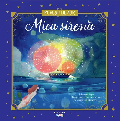 Mica sirena. Volumul 11. Povesti de Aur