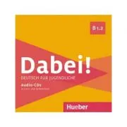 Dabei! B1. 2 1 Audio-CD zum Kursbuch, 1 Audio-CD zum Arbeitsbuch - Gabriele Kopp, Josef Alberti, Siegfried Büttner, Anna Hila