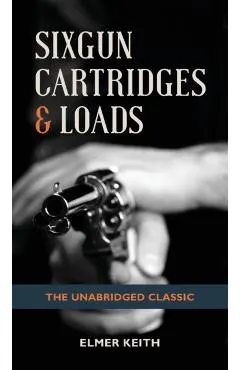 Sixgun Cartridges & Loads