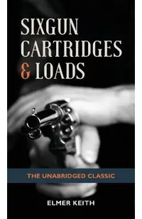 Sixgun Cartridges & Loads