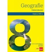 Geografie. Caietul elevului pentru clasa a 8-a 2022