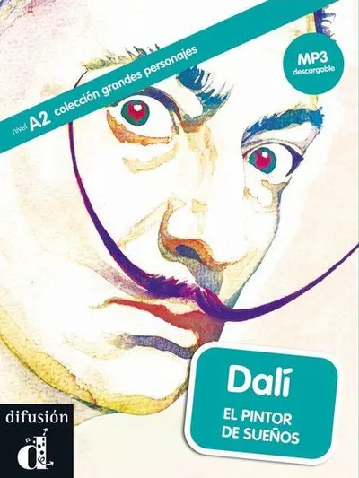 Dalí. El pintor de sueños + MP3 descargable (A2) - Paperback brosat - Laura Corpa