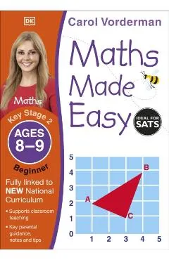 Maths Made Easy Ages 8-9 Key Stage 2 Beginner