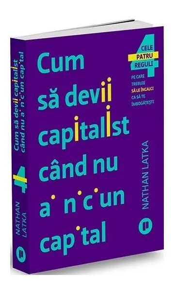 Cum să devii capitalist când nu ai niciun capital - Paperback brosat - Nathan Latka