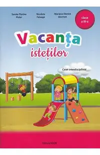 Vacanta istetilor - Clasa 3