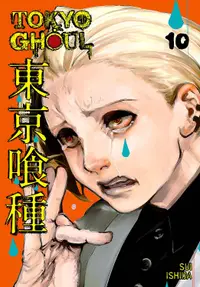 Tokyo Ghoul Vol. 10