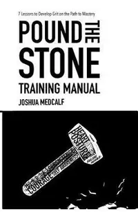 Pound The Stone Training Manual