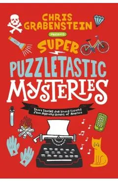 Super Puzzletastic Mysteries: Short Stories for Young Sleuths from Mystery Writers of America