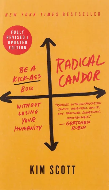 Radical Candor (Fully Revised and Updated Edition)