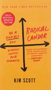 Radical Candor (Fully Revised and Updated Edition)