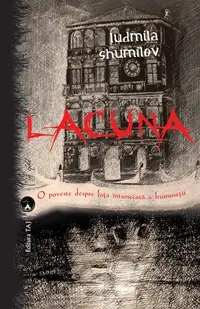 Lacuna. O poveste despre faţa întunecată a frumuseţii - Paperback brosat - Ludmila Shumilov