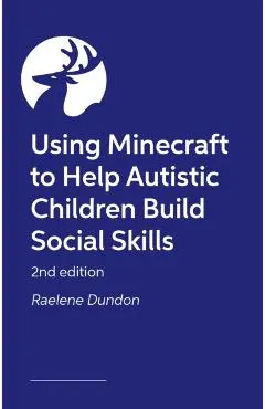 Building Social Awareness in Autistic Children and their Peers Using Minecraft®