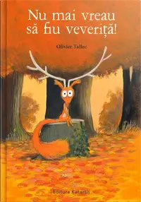 Nu mai vreau să fiu veveriță - Hardcover