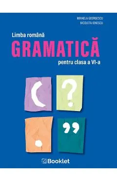 Limba romana. Gramatica - Clasa 6