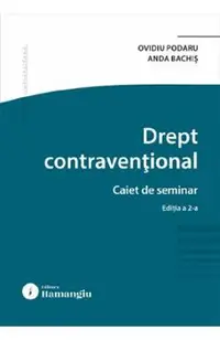 Drept contraventional. Caiet de seminar Ed.2