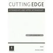Cutting Edge Intermediate and Upper Intermediate Tests. A Practical Approach to Task Based Learning