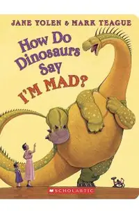 How Do Dinosaurs Say I'm Mad?