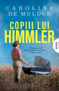 Copiii lui Himmler - Paperback brosat - Caroline de Mulder