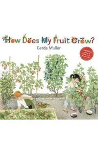 How Does My Fruit Grow?