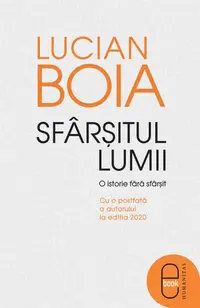 Sfârșitul lumii. O istorie fără sfârșit (ebook)