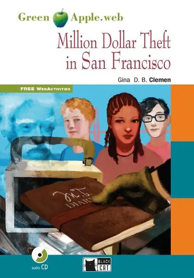 Million Dollar Theft in San Francisco + Audio CD + App (A2/B1) - Paperback - Gina D.B. Clemen