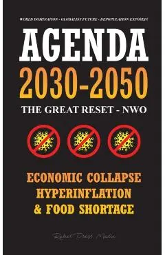 Agenda 2030-2050: The Great Reset - NWO - Economic Collapse, Hyperinflation and Food Shortage - World Domination - Globalist Future - De