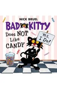 Bad Kitty Does Not Like Candy