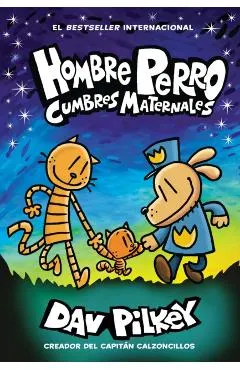 Hombre Perro: Cumbres Maternales (Dog Man: Mothering Heights)