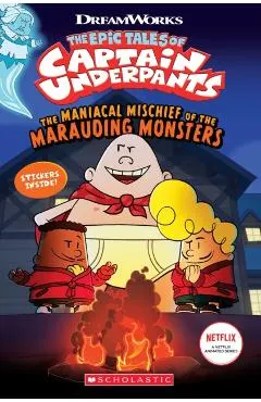 The Maniacal Mischief of the Marauding Monsters (the Epic Tales of Captain Underpants Tv)