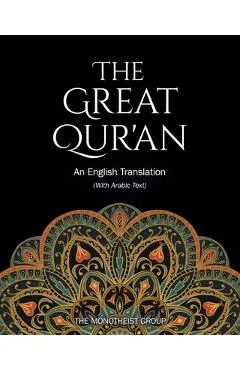 The Great Qur'an: An English Translation (with Arabic Text)