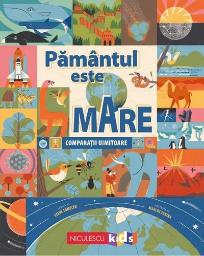 Pământul este mare - Steve Tomecek