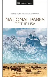 DK Eyewitness National Parks of the USA