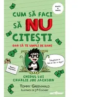 Cum sa faci sa NU citesti dar sa te umpli de bani: Ghidul lui Charlie Joe Jackson #4