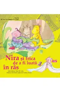 Nira si frica de a fi luata in ras