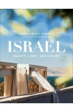 Israel: Beauty, Light, and Luxury