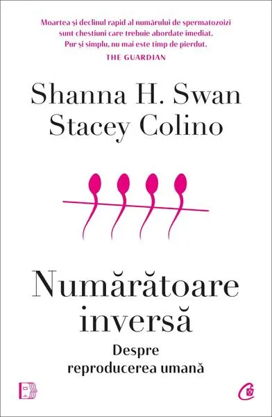 Numărătoare inversă - Paperback brosat - Shanna H. Swan, Stacey Colino