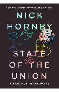 State of the Union: A Marriage in Ten Parts