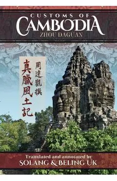 Customs of Cambodia - Zhou Daguan