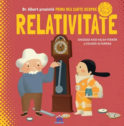 Prima mea carte despre relativitate - Hardcover - Sheddad Kaid-Salah Ferrón