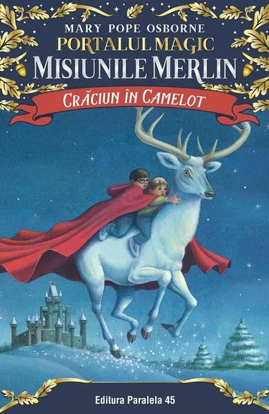 Crăciun în Camelot. Misiunile Merlin (Vol. 1) - Paperback brosat - Mary Pope Osborne