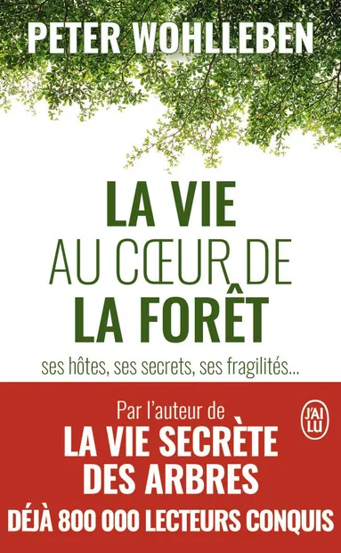 La vie au coeur de la foret