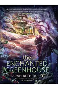 The Enchanted Greenhouse