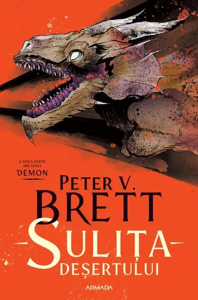 Sulița deșertului (Vol. 2) - Paperback brosat - Peter V. Brett